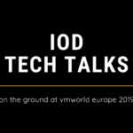 IOD Tech Talk: Takeaways from VMworld 2019 Europe