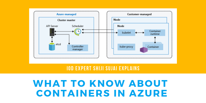 What You Should Know About Containers in Azure
