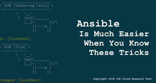Ansible Is Much Easier When You Know These Tricks