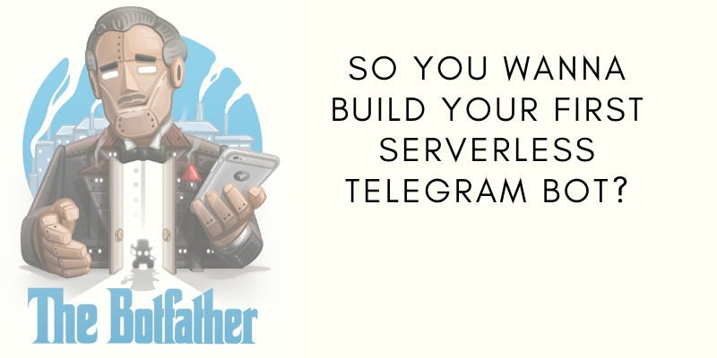Building Your First Serverless Telegram Bot with AWS Lambda