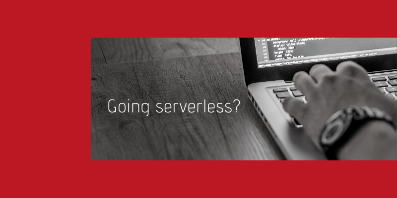 Going Serverless? 8 Use Cases to Guide You