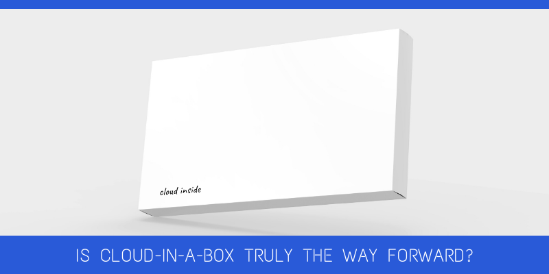Is There a Future for Cloud-in-a-Box?
