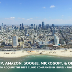 With $1.2 Billion in Investments from Cloud Giants, Israel Is the Cloud Nation