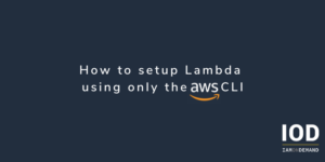 How to setup Lambda using only the AWS CLI
