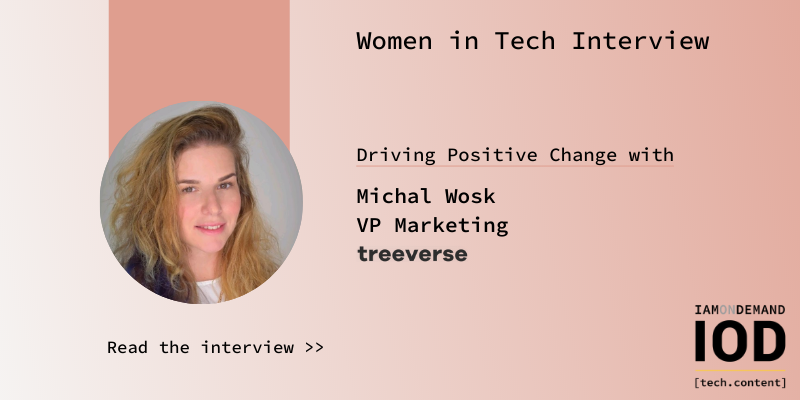 Women in Tech Interview: Driving Positive Change with Michal Wosk, Marketing VP at Treeverse